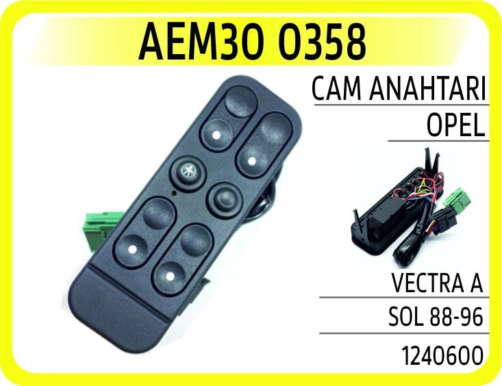 Cam Açma Anahtarı Düğmesi Sol Dörtlü Opel Vectra A 88>95 AEM30 0358
