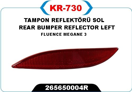 Arka Reflektör Sol Renault Fluence 09>15 KAYA KR730