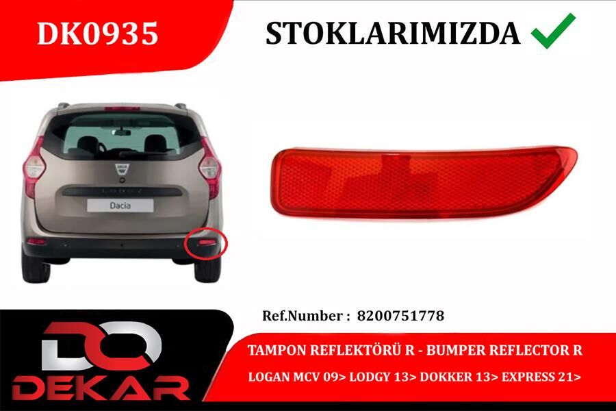 Arka Tampon Reflektoru Sag Logan Mcv 09> Lodgy 13> Dokker 13> Express 21> DEKAR DK0935