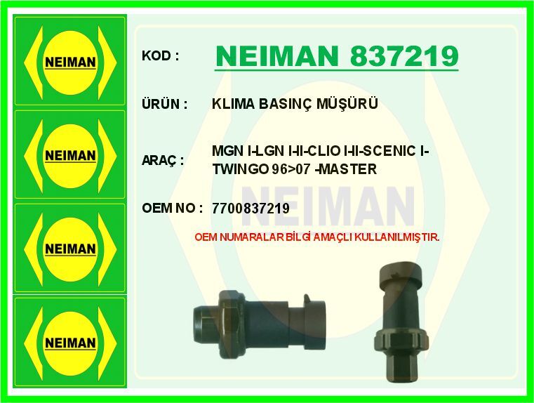 Klıma Basınç Müşürü Mgn I-Lgn I-Iı-Clıo I-Iı-Scenıc I-Twıngo 96>07 -Master NEIMAN 837219