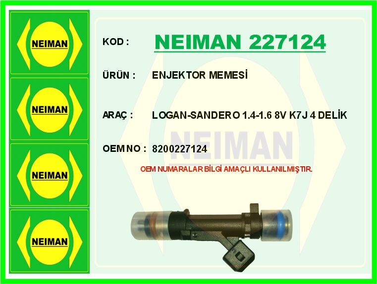 Enjektör Memesi Renault Clıo Symbol 02> Dacıa Logan 06> Sandero 08> 1.4-1.6-8 Valf K7j NEIMAN 227124