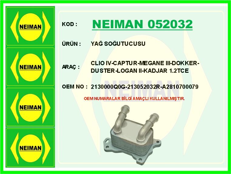 Yağ Soğutucusu Radyatörü Renault Clıo Iv 12> Captur 12> Megane Iv 16> Kadjar 15> Dacıa Dokker 12> Du Ster 12> 0.9 Tce 1.2 Tce NEIMAN 052032