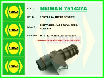 Kontak Anahtar Gövdesi Punto-Brava-Bravo-Marea-Alfa 156 NEIMAN 751427A