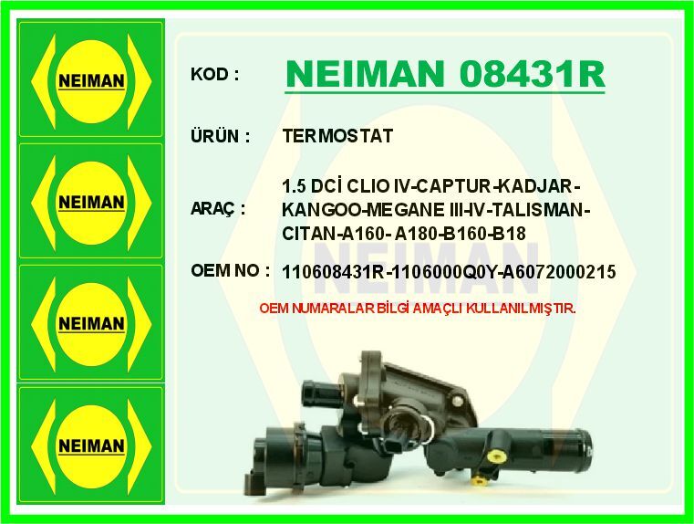 Termostat 83 C Renault Symbol Iıı 14> Megane Iv 16> Clıo Iv 12> Captur 13> Duster 12> Dokker 12> 1. 5Dci K9k NEIMAN 08431R