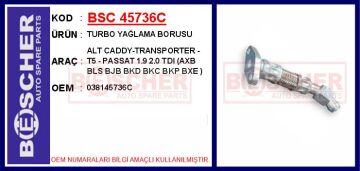 Turbo Yağlama Borusu Alt Caddy-Transporter - T5 - Passat 1.9 2.0 Tdı Axb Bls Bjb Bkd Bkc Bkp Bxe BSC 45736C