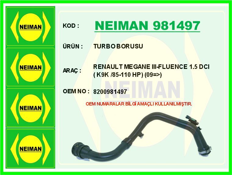 Turbo Borusu Megane Iıı 09> Scenıc Iıı 09> Fluence 09> 1.5Dci NEIMAN 981497