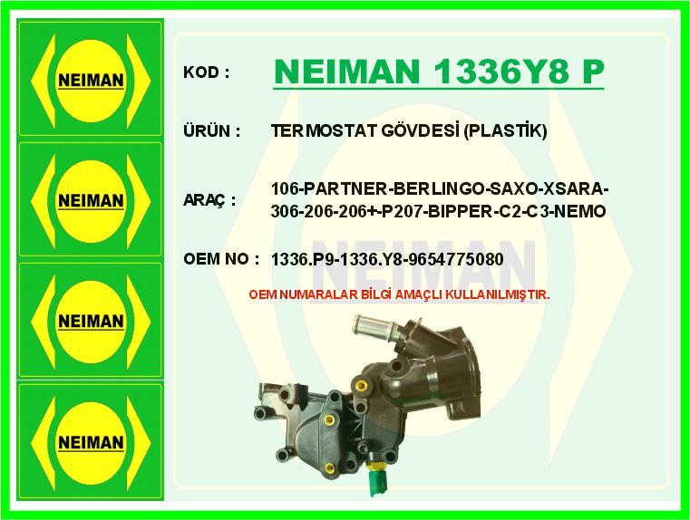 Termostat Gövdesi Plastik 106-Partner-Berlıngo-Saxo-Xsara-306-206-206 -P207-Bıpper-C2-C3-Nemo NEIMAN 1336Y8 P