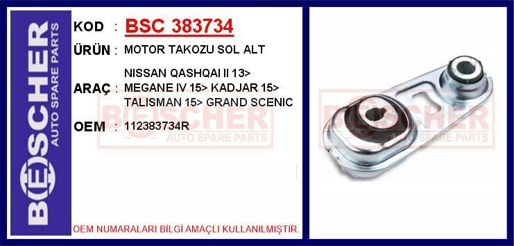 Motor Takozu Sol Alt Nıssan Qashqaı Iı 13> Renault Megane Iv 15> Kadjar 15> Talısman 15> Grand Scenıc 15> 1.2 Tce 1.3 Tce 1.5 Dcı 1.6 Dcı BSC 383734
