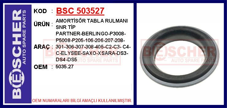 Amortisör Üst Rulmanı P208-P2008-P301-C-Elysee 12 > C3 Iı-C3 Pıcasso-Ds3 10 > BSC 503527