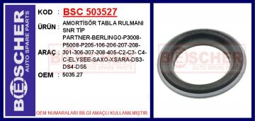 Amortisör Üst Rulmanı P208-P2008-P301-C-Elysee 12 > C3 Iı-C3 Pıcasso-Ds3 10 > BSC 503527