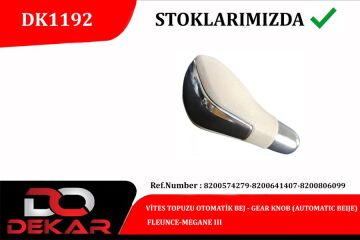 Vites Topuzu Otomatik Bej Fleunce-Megane Iıı DEKAR DK1192