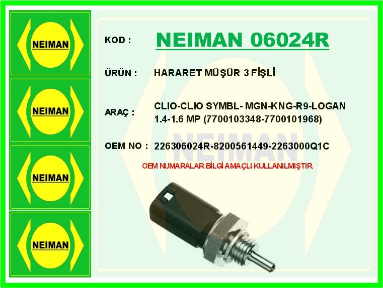 Hararet Müşürü 3 Fişli Renault Clıo Iı 98>05 Laguna 01> Megane 02>08 Kangoo 01> Logan 06> 1.2 1.4 1.5Dci 1.6 2.0 NEIMAN 06024R