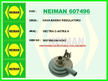 Hava Basınc Regulatoru Vectra C-Astra H NEIMAN 607496