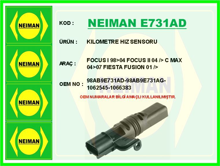 Kilometre Hız Sensörü Ford Focus-Fiesta 98> NEIMAN E731AD