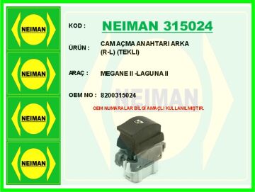 Cam Açma Anahtarı Arka R-L Teklı Megane Iı -Laguna Iı NEIMAN 315024