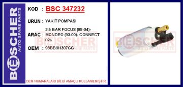Yakıt Pompası 3.5 Bar Focus 99-04 - Mondeo 93-00 - Connect 02> BSC 347232