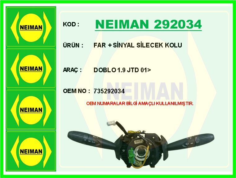 Far Sinyal Silecek Kolu Doblo 1.9 Jtd 01> NEIMAN 292034