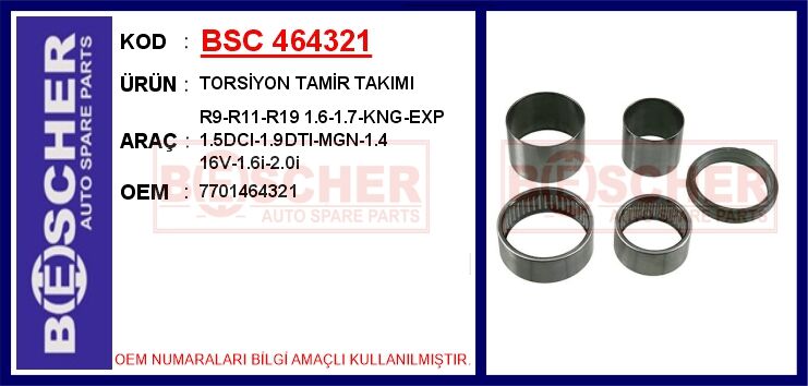 Torsiyon Tamir Takımı R9-R11-R19 1.6-1.7-Kng-Exp 1.5Dcı-1.9Dtı-Mgn-1.4 16V-1.6İ-2.0İ BSC 464321