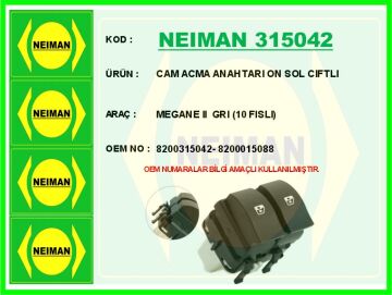Cam Acma Anahtarı On Sol Cıftlı Megane Iı Grı 10 Fıslı NEIMAN 315042