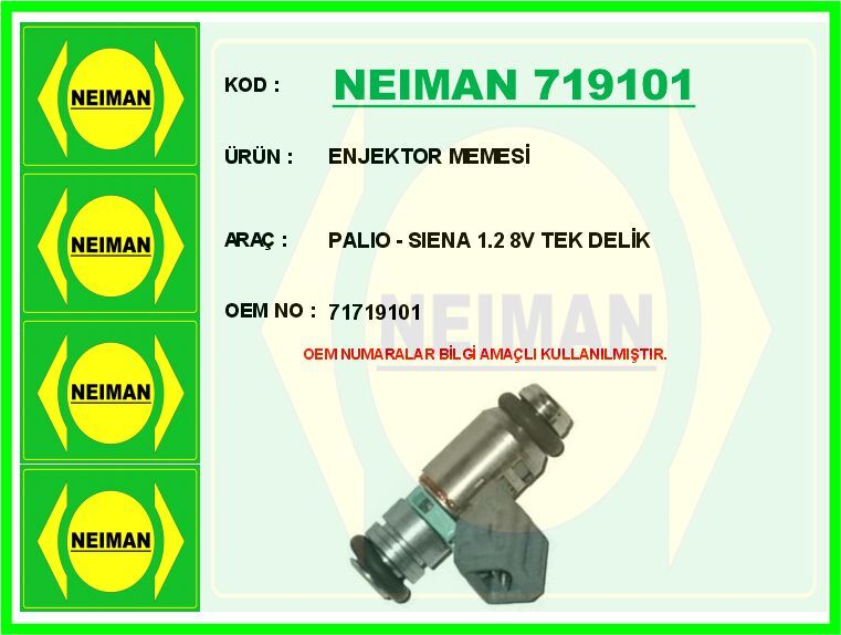 Enjektor Memesi Palıo - Sıena 1.2 8V Tek Delik NEIMAN 719101