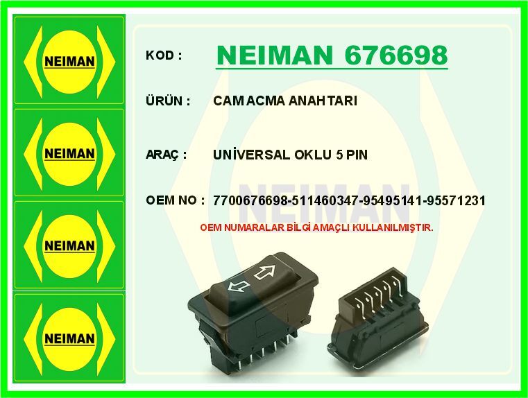Cam Acma Anahtarı Universal Oklu 5 Pın NEIMAN 676698