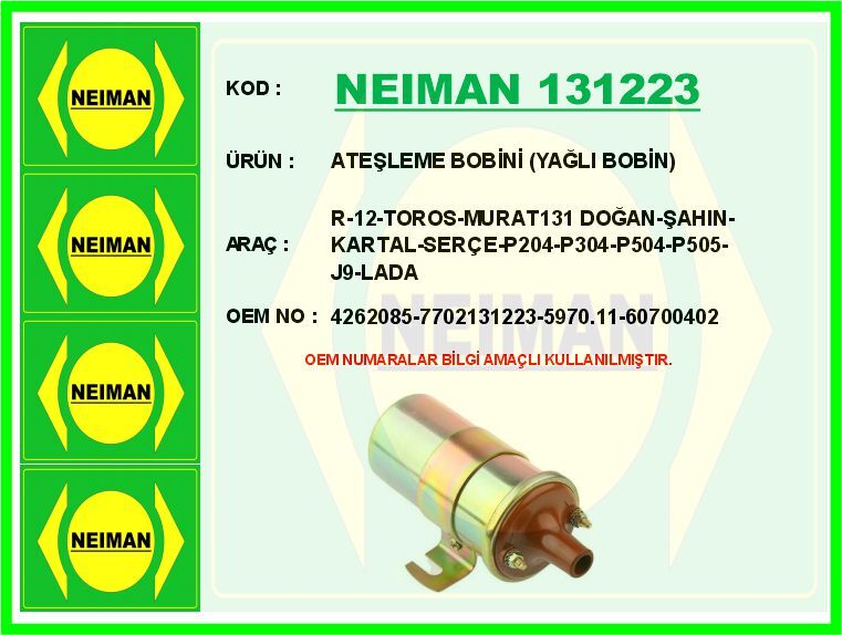 Atesleme Bobını M131 Dogan-Sahın-Kartal-Serce-R12-Toros-P204-P304-P504-P505-J9-Lada NEIMAN 131223