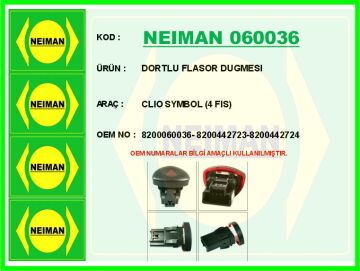 Dörtlü Flaşör Anahtarı Clıo Iı-Iıı Kangoo Iı 08> Fiş NEIMAN 060036
