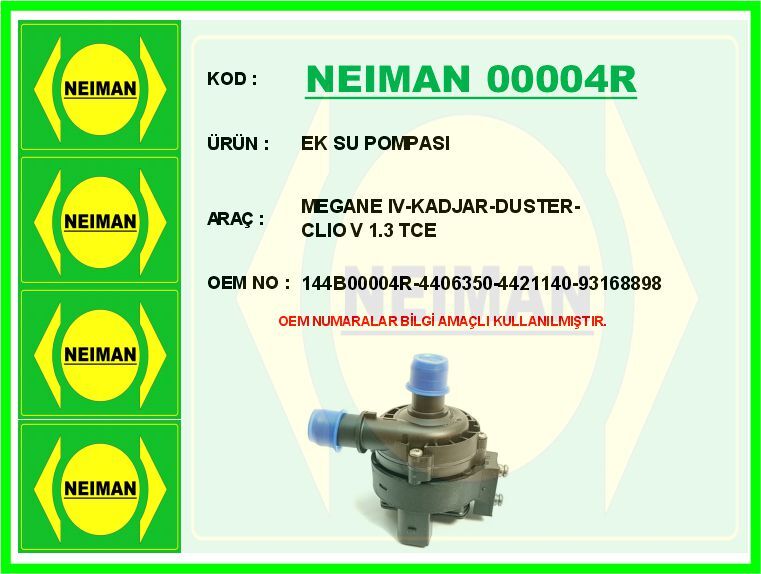 Ek Su Pompası Megane Iv-Kadjar-Duster-Clıo V 1.3 Tce NEIMAN 00004R