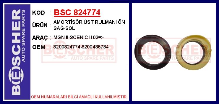 Amortisör Üst Rulmanı Ön Sağ-Sol Mgn Iı-Scenıc Iı 02 > BSC 824774