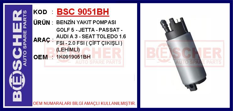 Benzin Yakıt Pompası Golf 5 - Jetta - Passat - Audı A 3 - Seat Toledo 1.6 Fsı - 2.0 Fsı Çift Çıkış BSC 9051BH