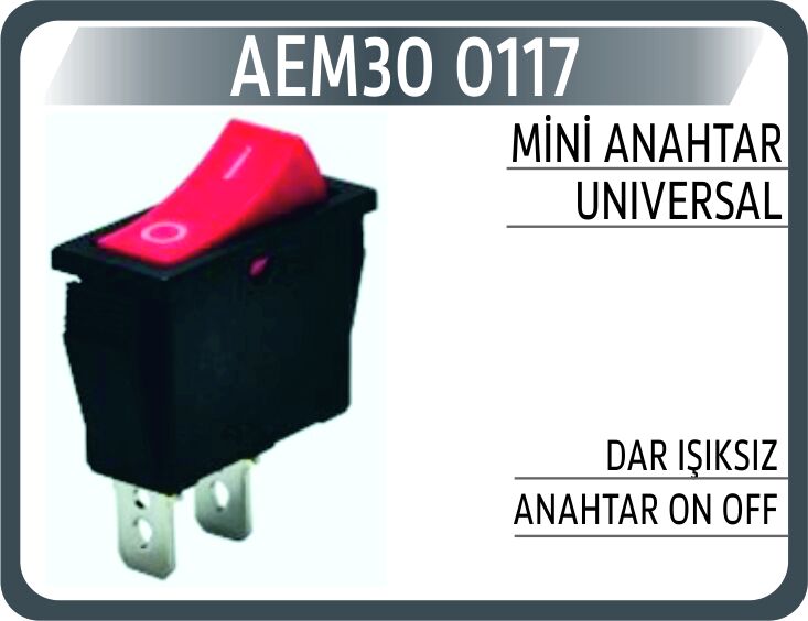 Mini Anahtar Unıversal Dar Işıksız Anahtar On Off AEM30 0117